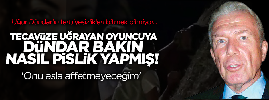 Tecavüze uğrayan Akasya Asıltürkmen'e Uğur Dündar bakın nasıl pislik yapmış