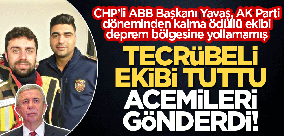 Tecrübeli ekibi tuttu acemileri gönderdi!