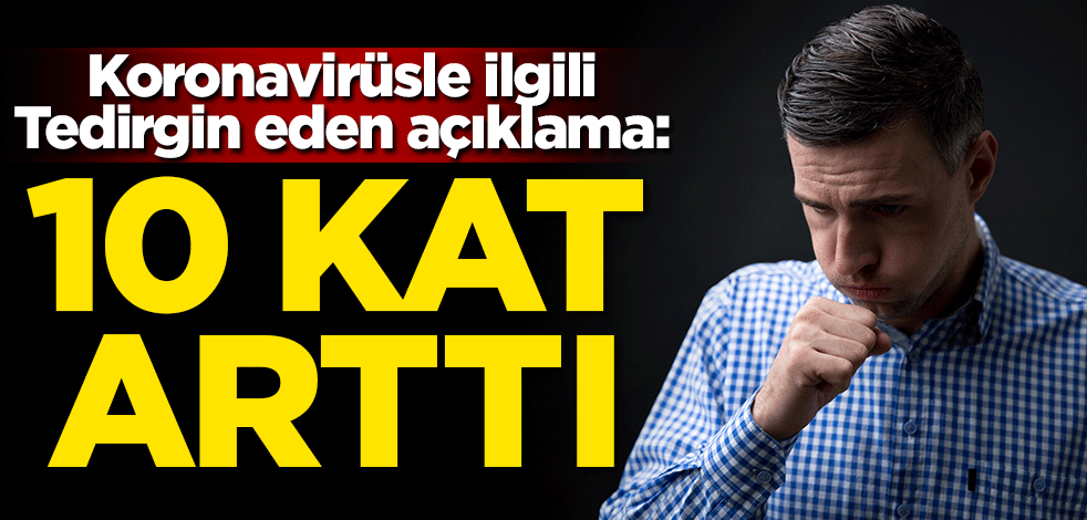 Tedirgin eden açıklama! 10 kat arttı