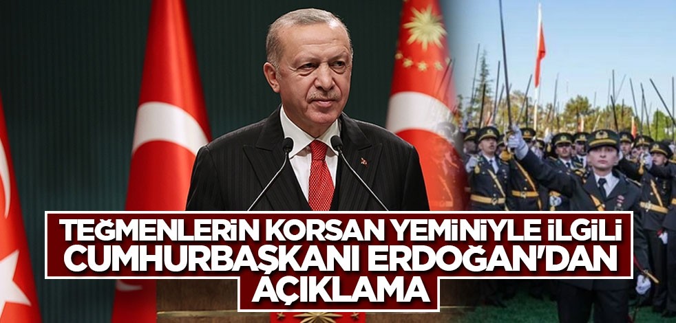 Teğmenlerin korsan yeminiyle ilgili Cumhurbaşkanı Erdoğan'dan açıklama