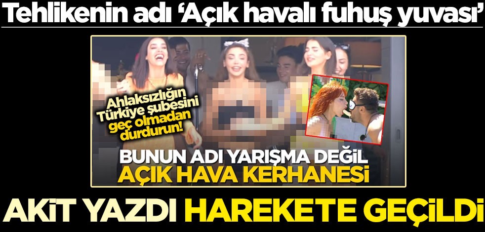 Tehlikenin adı ‘Açık havalı fuhuş yuvası!’ Akit yazdı harekete geçildi