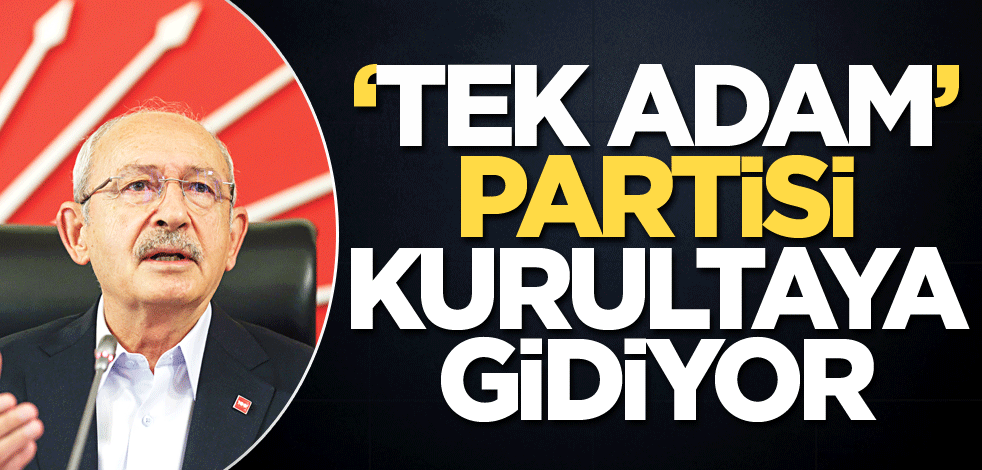 "Tek adam" partisi kurultaya gidiyor