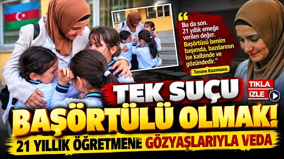 Tek suçu başörtülü olmak! 21 yıllık öğretmene gözyaşlarıyla veda