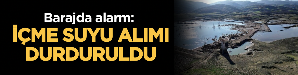 Tekirdağ’da baraj alarmı: Naip Barajı’ndan içme suyu alımı durduruldu