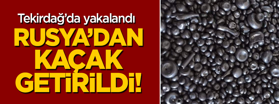 Tekirdağ'da 'selenyum 74' operasyonu!