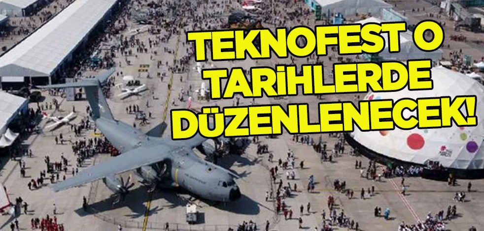 TEKNOFEST gaza bastı! Ankara ve İzmir için geri sayım başladı! Milyonları ilgilendiren haber, düzenlenecek