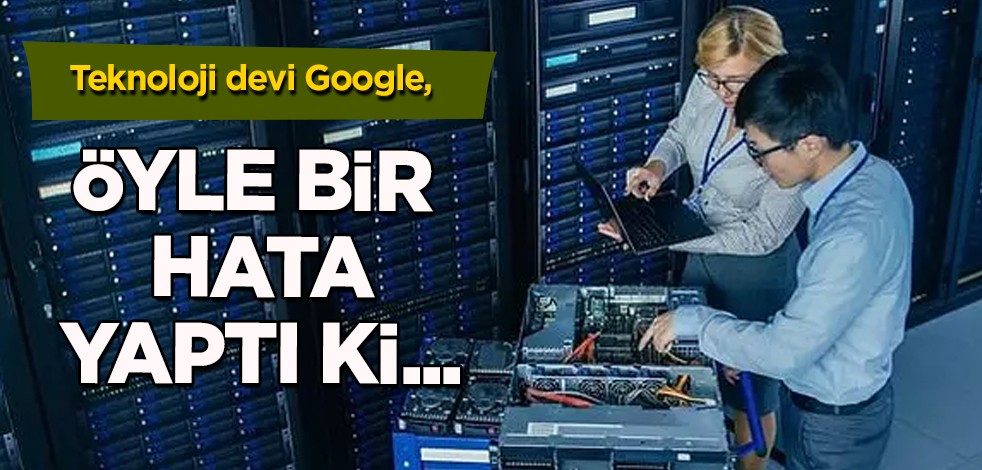 Teknoloji devi Google yanlışlıkla 125 milyar dolarlık emeklilik fonunun bulunduğu hesabı sildi! Dev hata