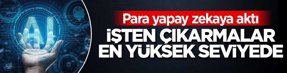 Teknoloji sektöründe yapay zekâ yatırımı büyürken istihdam daraldı