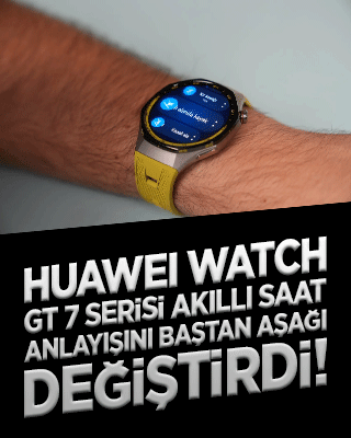 HUAWEI WATCH GT 7 serisi akıllı saat anlayışını baştan aşağı değiştirdi!