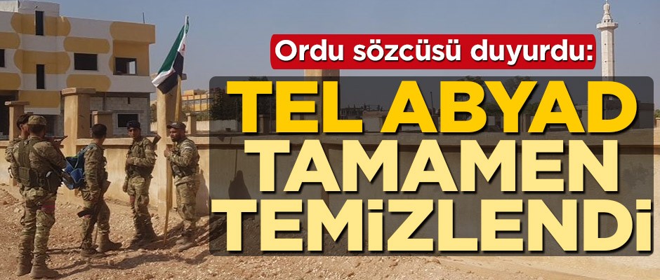 Tel Abyad tamamen PKK/PYD'den temizlendi