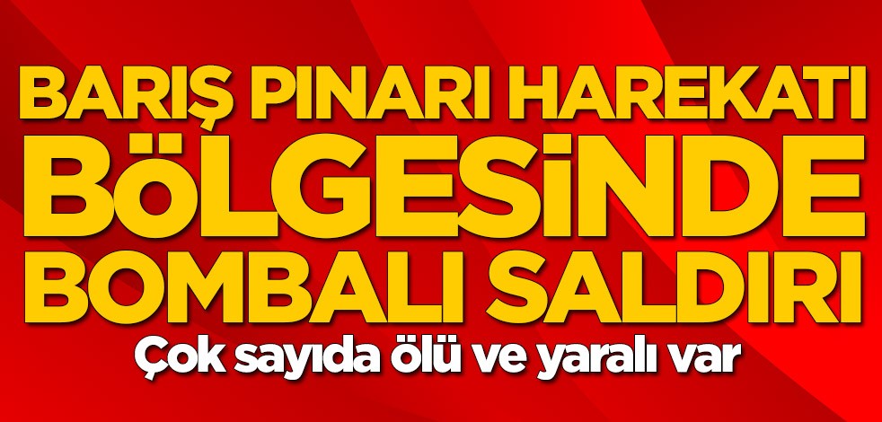 Tel Abyad'da bombalı saldırı! Ölü ve yaralılar var