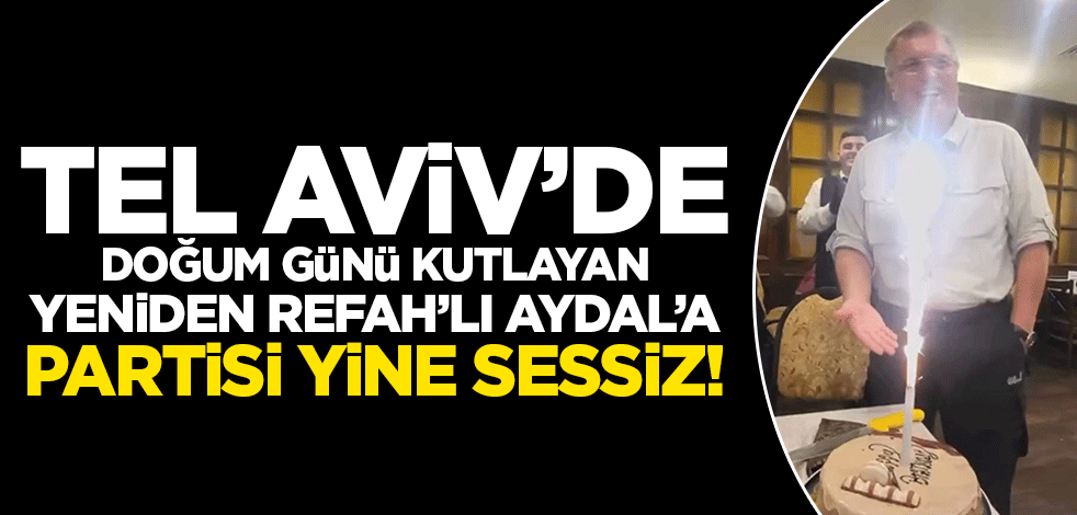 Tel Aviv'de doğum günü kutladığı ortaya çıkmıştı! Fatih Erbakan Doğan Aydal'a henüz yaptırımda bulunmadı
