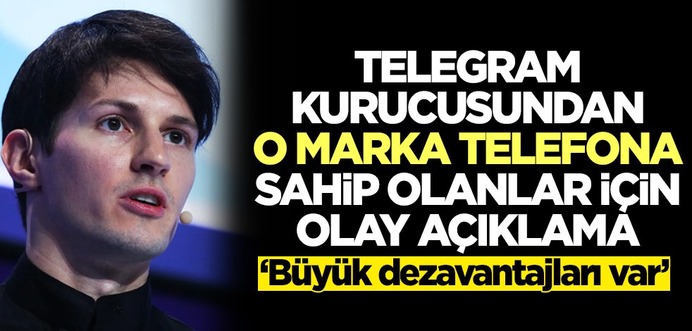 Telegram kurucusu Pavel Durov'dan o marka telefonlar için kritik açıklama