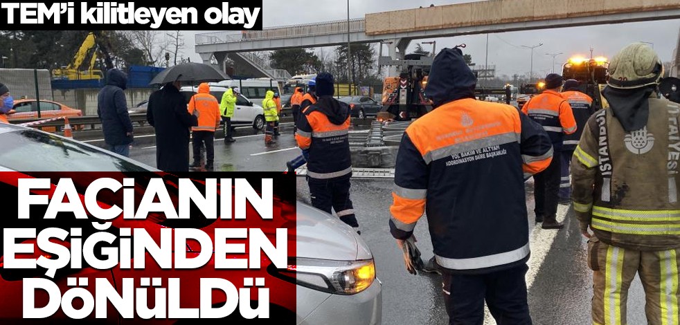 TEM'de facianın eşiğinden dönüldü! Trafik kilitlendi