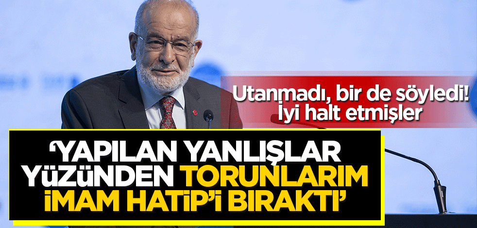 Temel Karamollaoğlu İmam Hatip okullarını hedef aldı! 'Torunlarım yanlışları görünce bıraktı'
