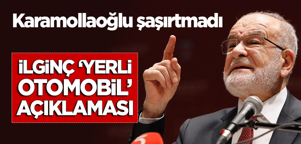 Temel Karamollaoğlu şaşırtmadı! İlginç 'yerli otomobil' açıklaması