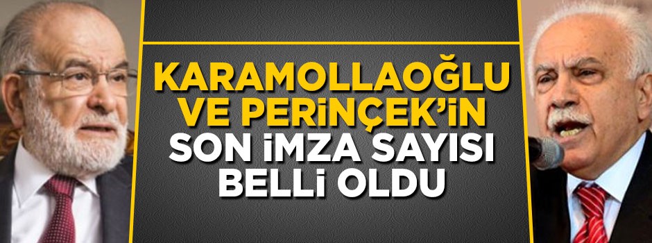 Temel Karamollaoğlu ve Doğu Perinçek'in imza sayısında son durum