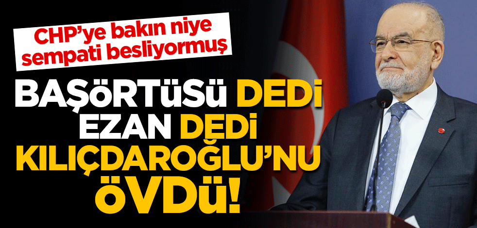 Temel Karamollaoğlu'dan Kemal Kılıçdaroğlu'na cila! Başörtüsü ve ezan hassasiyeti varmış