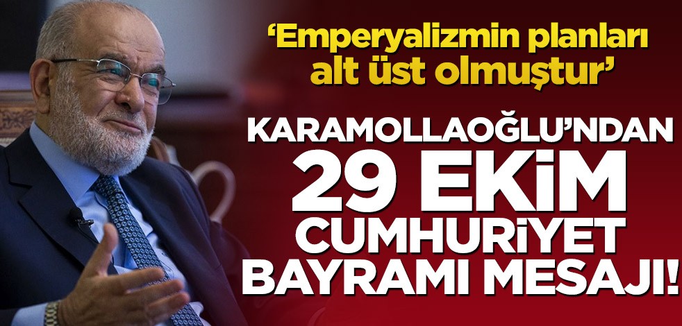 Temel Karamollaoğlu’ndan 29 Ekim Cumhuriyet Bayramı mesajı!
