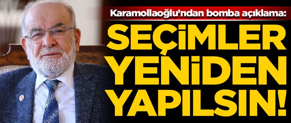 Temel Karamollaoğlu'ndan bomba açıklama! "Seçimler yeniden yapılsın"
