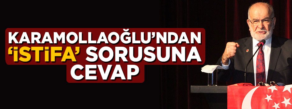 Temel Karamollaoğlu'ndan 'istifa' sorusuna cevap