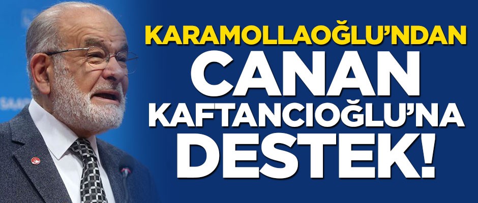 Temel Karamollaoğlu'ndan Kaftancıoğlu'na destek
