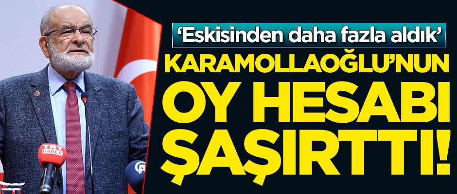 Temel Karamollaoğlu’nun oy hesabı şaşırttı! ‘Eskisinden daha fazla aldık’
