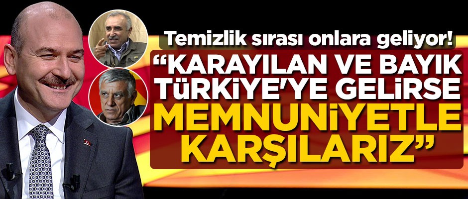 Temizlik sırası onlara geliyor! "Karayılan ve Bayık Türkiye'ye gelirse memnuniyetle karşılarız"