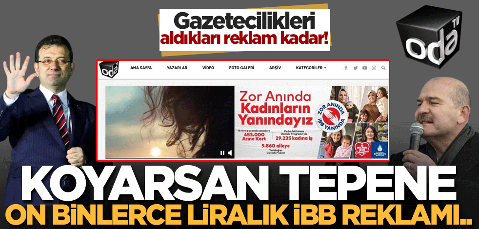 Tepeye İBB'nin on binlerce liralık reklamını koydu! Oda TV 9 manşetten 4'ünü İmamoğlu'na ayırdı