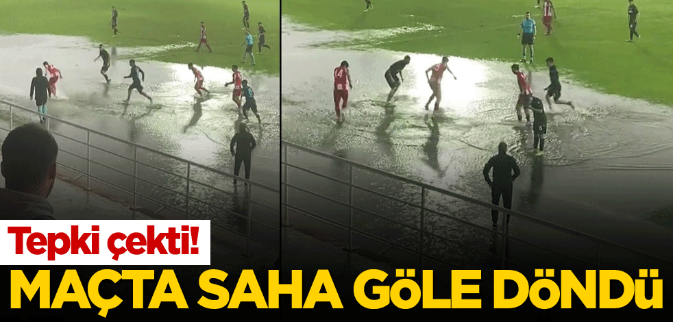 Tepki çekti! Maçta saha göle döndü