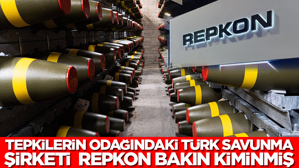 Tepkilerin odağındaki Türk savunma şirketi Repkon bakın kiminmiş
