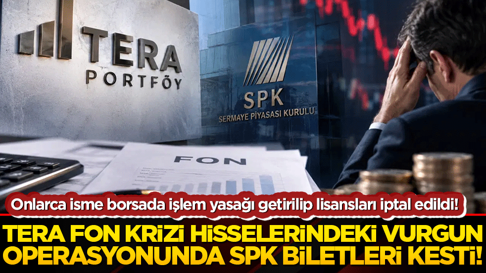 Tera fon krizi hisselerindeki vurgun operasyonunda SPK biletleri kesti!
