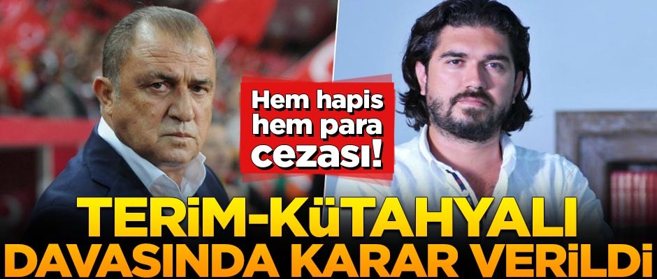 Terim-Kütahyalı davasında karar verildi