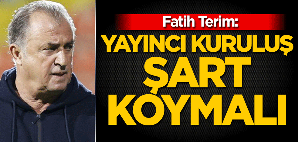 Terim: Yayıncı kuruluş şart koymalı