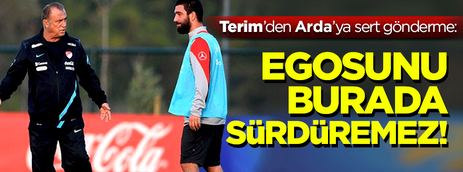 Terim'den Arda'ya sert gönderme