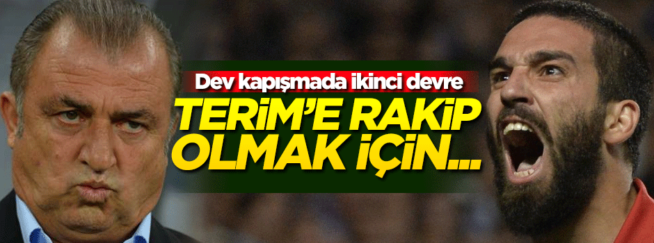 Terim'e rakip olmak için dönüyor!