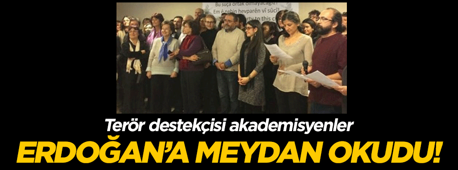 Terör destekçileri Erdoğan'a meydan okudu!