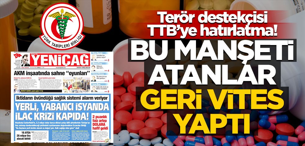 Terör destekçisi TTB’ye hatırlatma! Bu manşeti atanlar geri vites yaptı