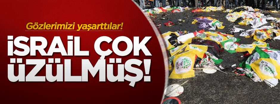 Terör Devleti İsrail terör saldırısına çok üzülmüş!