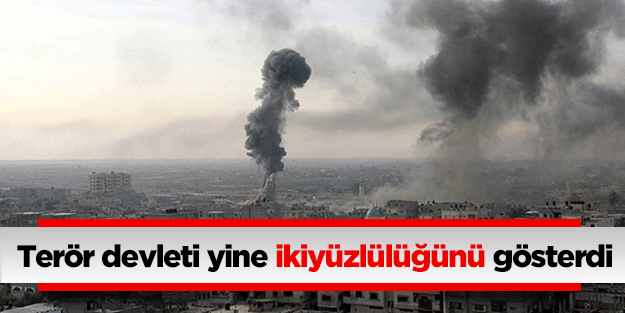 Terör devleti İsrail yine Gazze'ye saldırdı