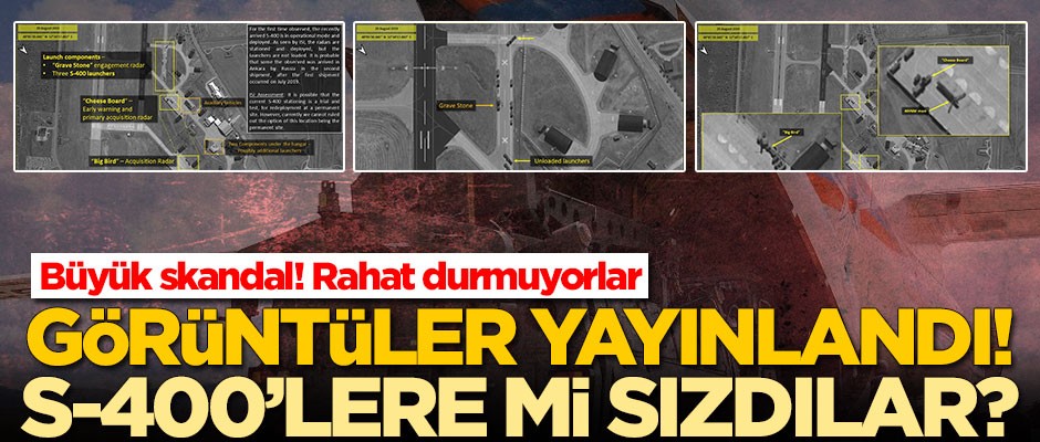 Terör devleti S-400'lerimize mi sızdı? Görüntüler yayınlandı