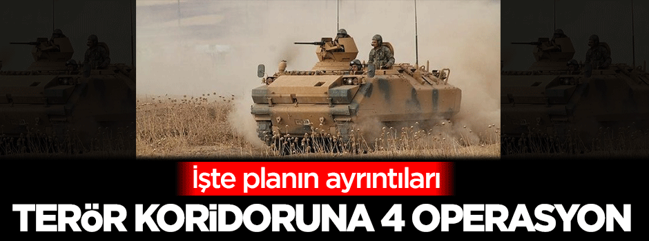 Terör koridoruna dört operasyon