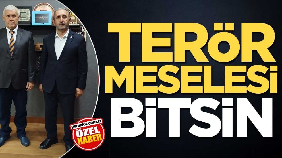 Terör meselesi bitsin