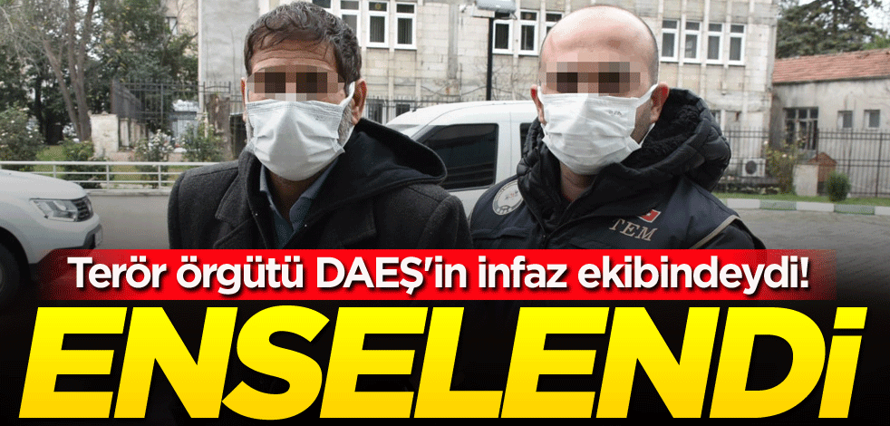 Terör örgütü DAEŞ'in infaz ekibindeydi! Enselendi