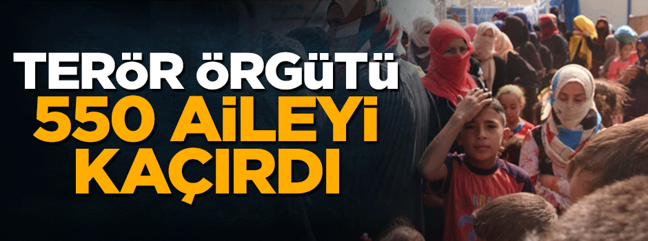 Terör örgütü DEAŞ Musul'da 550 aileyi canlı kalkan olarak kaçırdı