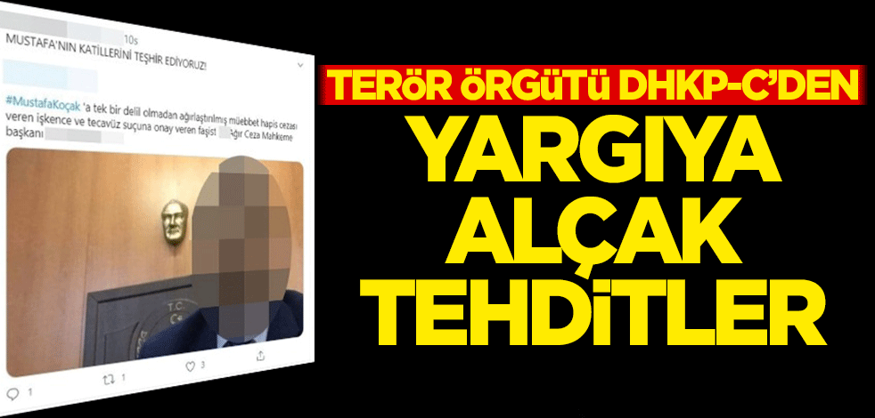 Terör örgütü DHKP-C’den yargıya alçak tehditler
