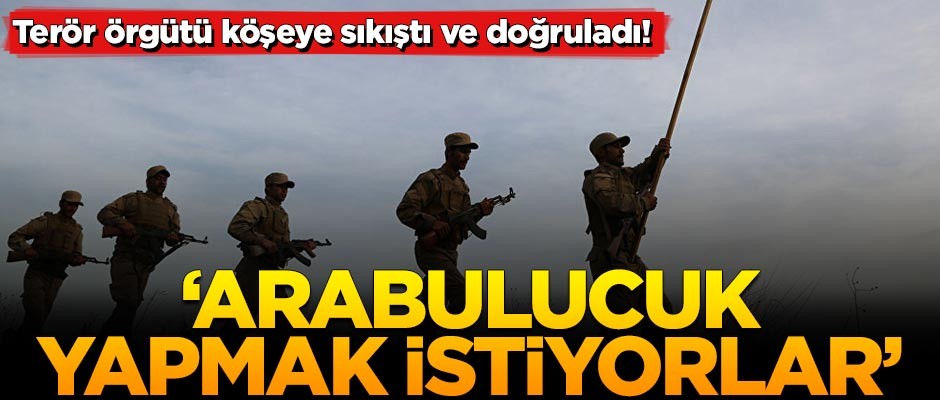 Terör örgütü köşeye sıkıştı ve doğruladı! 'Bizle arabulucu olmak istiyor'