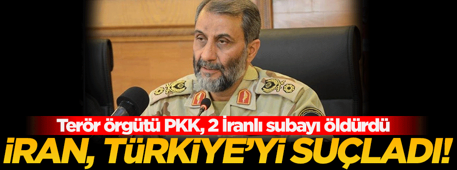 Terör örgütü PKK, 2 İran subayını öldürdü! İran Türkiye'yi suçladı