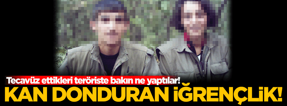 Terör örgütü PKK'da tecavüz iğrençliği