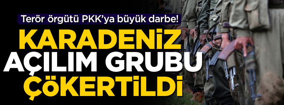 Terör örgütü PKK'ya büyük darbe! Sözde 'Karadeniz açılım grubu' çökertildi